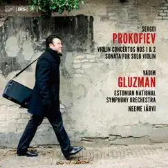 Prokofiev: Violin Concertos Nos. 1 & 2 & Sonata for Solo Violin by Vadim Gluzman, Eesti Riiklik Sümfooniaorkester & Neeme Järvi album reviews, ratings, credits