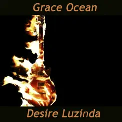 Desire Luzinda - Single by Grace Ocean album reviews, ratings, credits