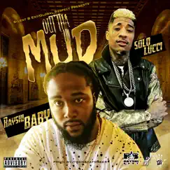 Out tha Mud (feat. Solo Lucci) Song Lyrics