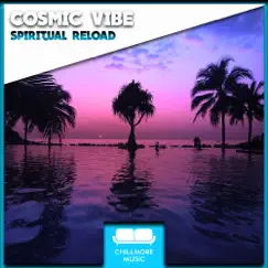 Spiritual Reload - EP by Cosmic Vibe album reviews, ratings, credits