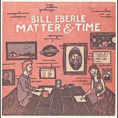 Matter and Time by Bill Eberle album reviews, ratings, credits