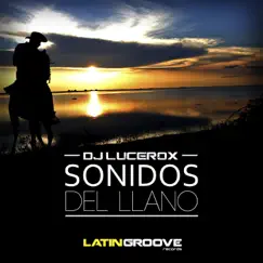 Sonidos del Llano - Single by DJ Lucerox album reviews, ratings, credits