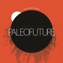 Paleofuture by Mandeep Sethi & Deacon LF album reviews, ratings, credits
