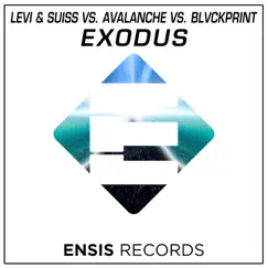 Exodus (Levi & Suiss vs. AvAlanche vs. BLVCKPRINT) Song Lyrics