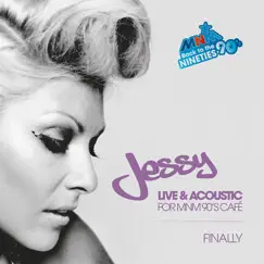 Finally (Live & Acoustic For MNM 90's Café) - Single by Jessy album reviews, ratings, credits