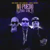 No Puedo Estar Sin Ti (feat. Baby Johnny, Kay El Agresivo & Gaby El Kreativo) - Single album lyrics, reviews, download