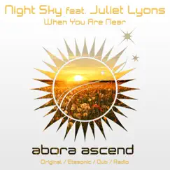 When You Are Near (Etasonic Radio Edit) [feat. Juliet Lyons] Song Lyrics