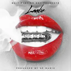She Ready - Single by Laudie album reviews, ratings, credits
