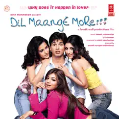 Dil Maange More (Original Motion Picture Soundtrack) by Himesh Reshammiya album reviews, ratings, credits