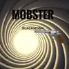 Mobster - Single album lyrics, reviews, download