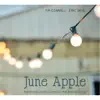 June Apple album lyrics, reviews, download