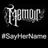 #SayHerName - Single album lyrics, reviews, download