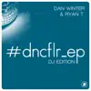 #dncflr_ep (DJ Edition) album lyrics, reviews, download