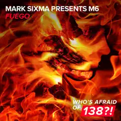 Fuego - Single by Mark Sixma & M6 album reviews, ratings, credits