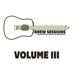 Brew Sessions, Vol. III by Various Artists album reviews, ratings, credits