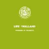 Life (Wallahi) - Single album lyrics, reviews, download