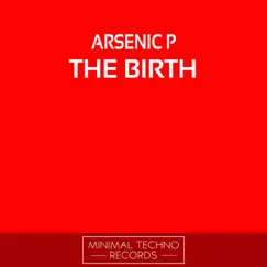 The Birth - Single by Arsenic P album reviews, ratings, credits
