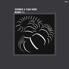 Riser - Single by Gorkiz & Yam Nor album reviews, ratings, credits