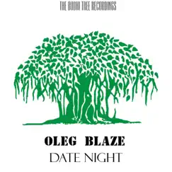 Date Night - Single by Oleg Blaze album reviews, ratings, credits