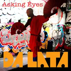 Asking Eyes - Single by Da Lata album reviews, ratings, credits