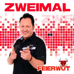Zweimal - Single by Feierwut album reviews, ratings, credits