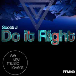 Do It Right - Single by Scott, J album reviews, ratings, credits