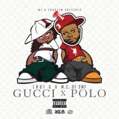 Gucci Polo (feat. M.C. Of Self Made Family) [Radio] Song Lyrics