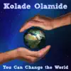 You Can Change the World album lyrics, reviews, download