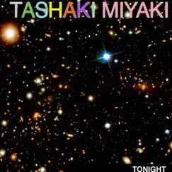 Tonight - Single by Tashaki Miyaki album reviews, ratings, credits