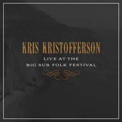 Live at the Big Sur Folk Festival by Kris Kristofferson album reviews, ratings, credits