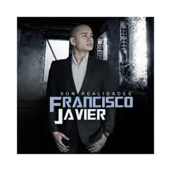 Son Realidades - EP by Francisco Javier album reviews, ratings, credits