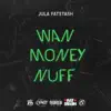 Wan Money Nuff - Single album lyrics, reviews, download