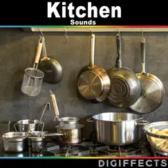 Kitchen Sounds by Digiffects Sound Effects Library album reviews, ratings, credits