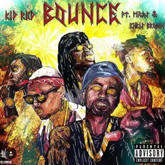Bounce (feat. Chris Brown & Migos) - Single by Kid Red album download