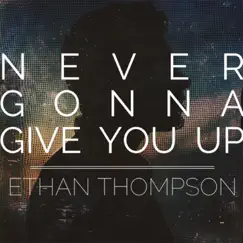 Never Gonna Give You Up Song Lyrics