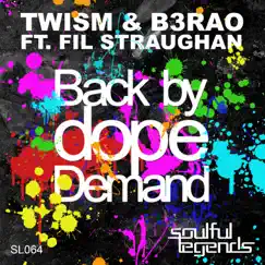 Back by Dope Demand (feat. Fil Straughan) - Single by Twism & B3RAO album reviews, ratings, credits
