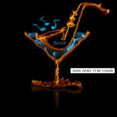 Sax and the Haze - Single by Jessi album reviews, ratings, credits