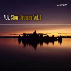 Slow Dreams, Vol. 1 by Various Artists album reviews, ratings, credits