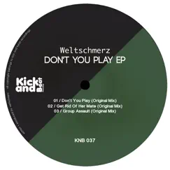 Don't You Play - Single by Weltschmerz album reviews, ratings, credits