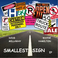 Smallest Sign - EP by Doug Millaway & Wayne Hamilton album reviews, ratings, credits