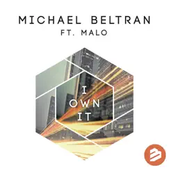 I Own It (feat. Malo) [MB Club Remix] Song Lyrics
