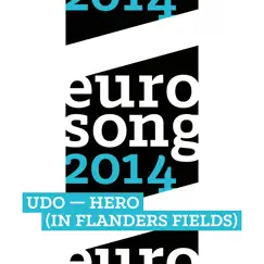 Hero (In Flanders Fields) (Eurosong 2014) - Single by Udo album reviews, ratings, credits