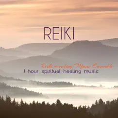 Reiki - 1 Hour Spiritual Healing Music for Reiki Therapy and Chakra Balancing by Reiki Healing Music Ensemble album reviews, ratings, credits