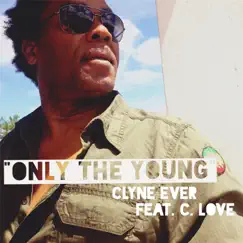 Only the Young (feat. C. Love) Song Lyrics