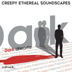 Dark Dreams: Creepy Ethereal Soundscapes by Various Artists album reviews, ratings, credits