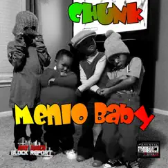 Menlo Baby (feat. Biv the Kid & Roc Gotti) - Single by Chunk album reviews, ratings, credits