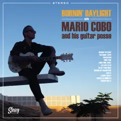 Burnin' Daylight with Mario Cobo and His Guitar Posse by Mario Cobo album reviews, ratings, credits