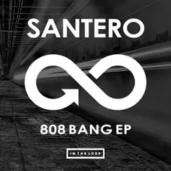 808 Bang - EP by Santero album reviews, ratings, credits