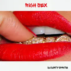 Rich Sex - EP by DJ Dirty Sprite album reviews, ratings, credits