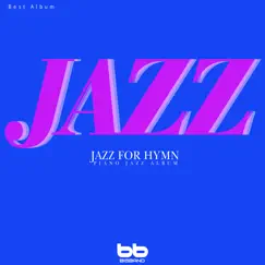 Jazz for Hymn Piano Jazz Album Best 4 by Bigband album reviews, ratings, credits